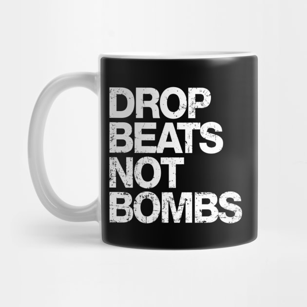 Drop Beats Not Bombs by A-team